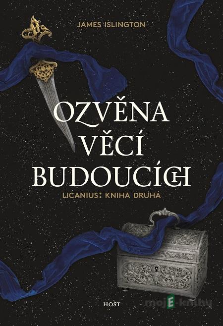 Ozvěna věcí budoucích - James Islington Ozvěna věcí budoucích - James Islington