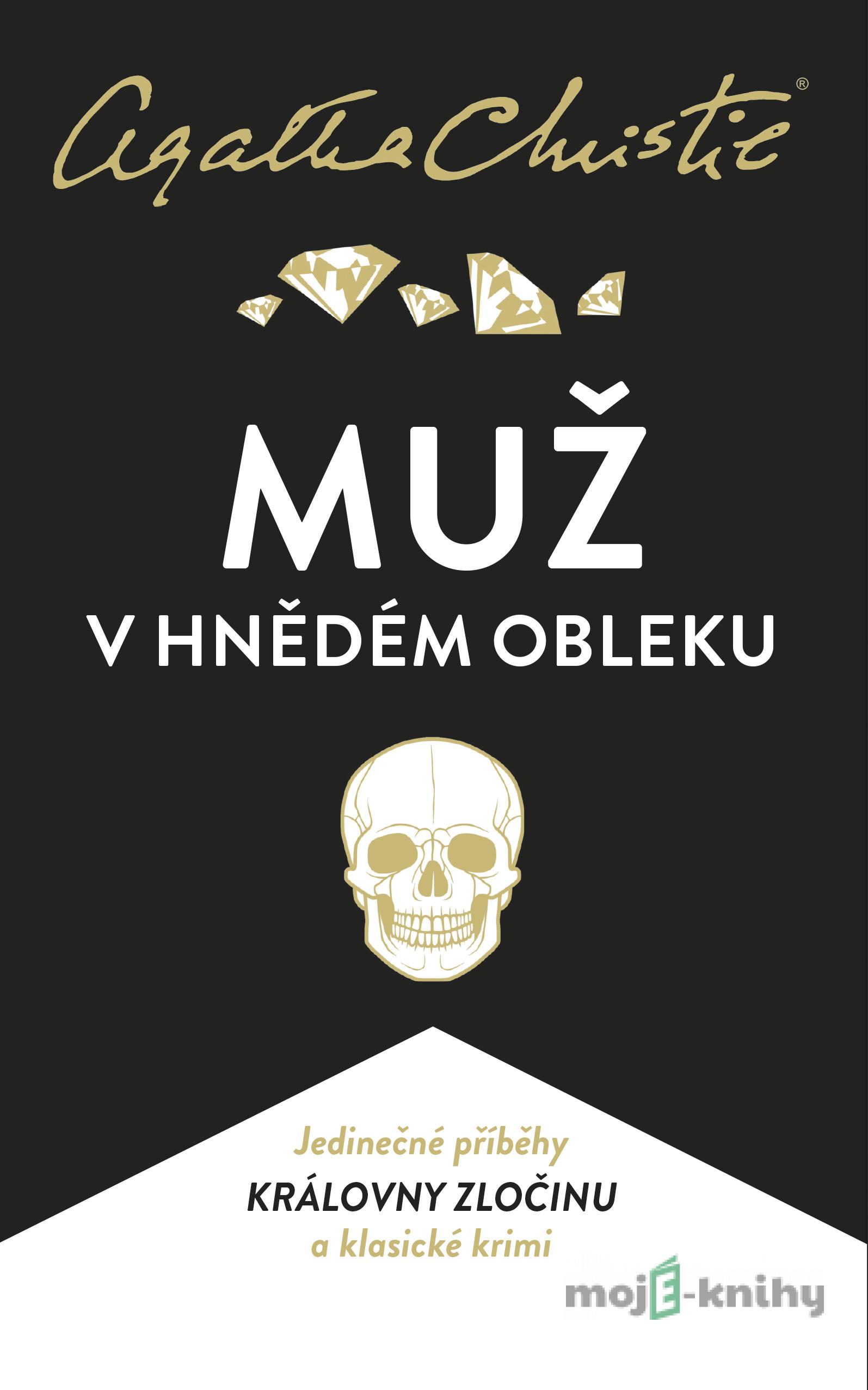 Muž v hnědém obleku - Agatha Christie Muž v hnědém obleku - Agatha Christie