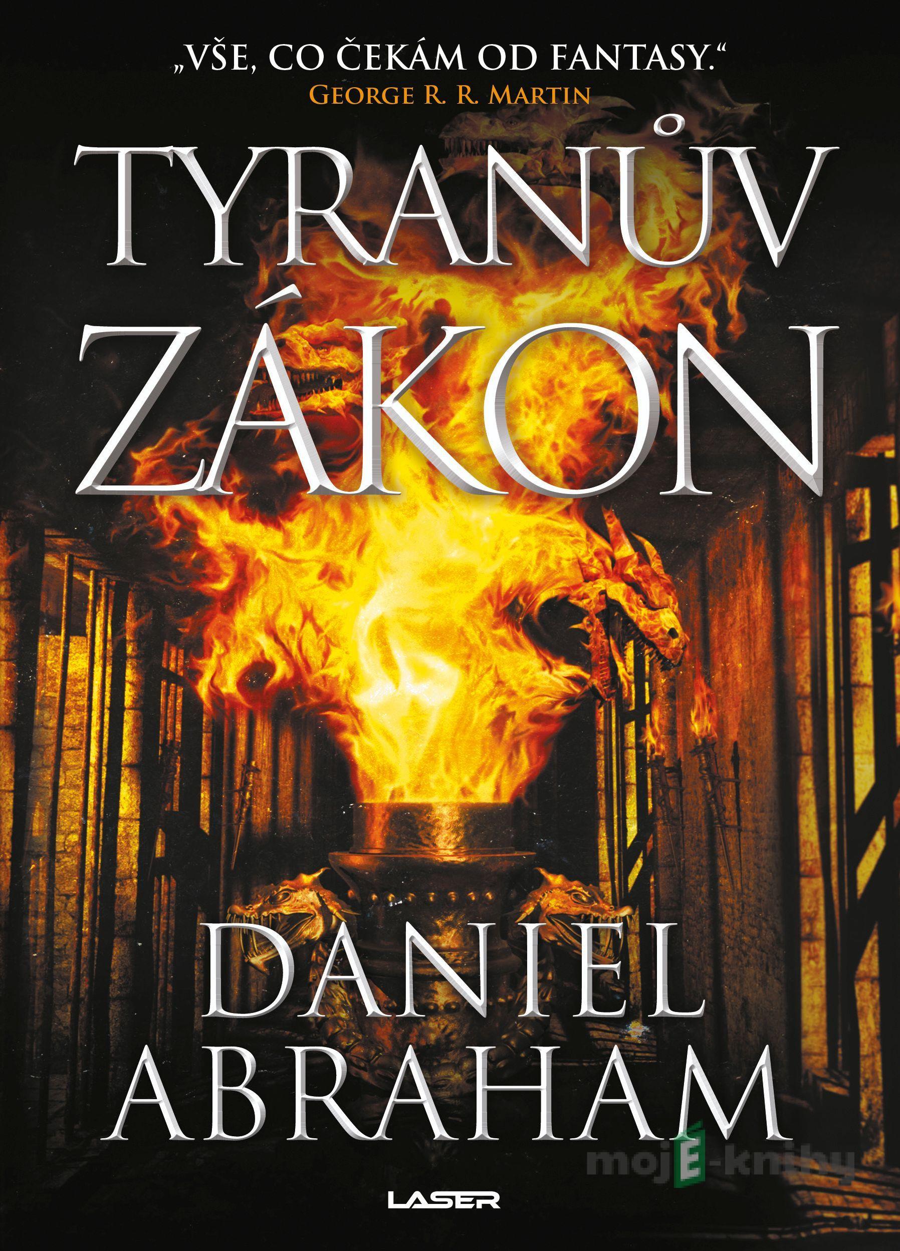 Tyranův zákon - Daniel Abraham Tyranův zákon - Daniel Abraham