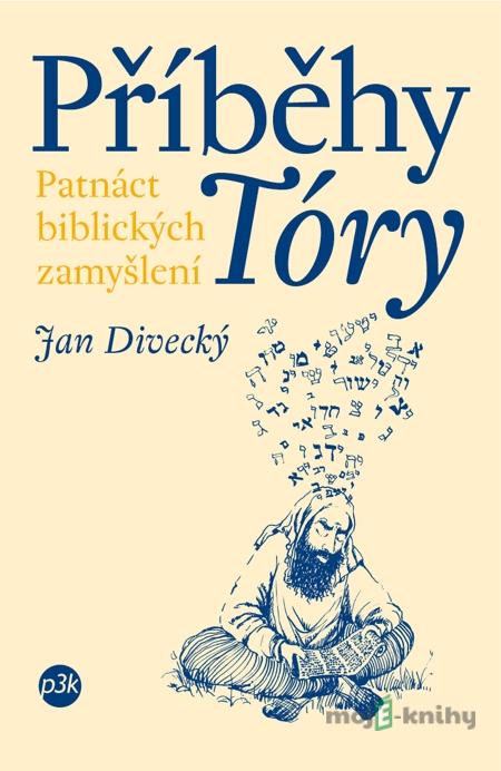 Příběhy Tóry - Jan Divecký Příběhy Tóry - Jan Divecký