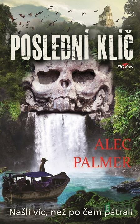 Poslední klíč - Alec Palmer Poslední klíč - Alec Palmer