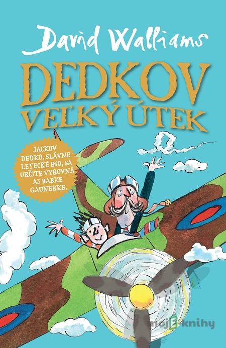 Dedkov veľký útek - David Walliams Dedkov veľký útek - David Walliams