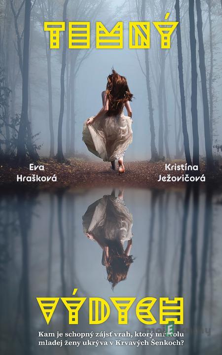 Temný výdych - Eva Hrašková, Kristína Ježovičová Temný výdych - Eva Hrašková, Kristína Ježovičová