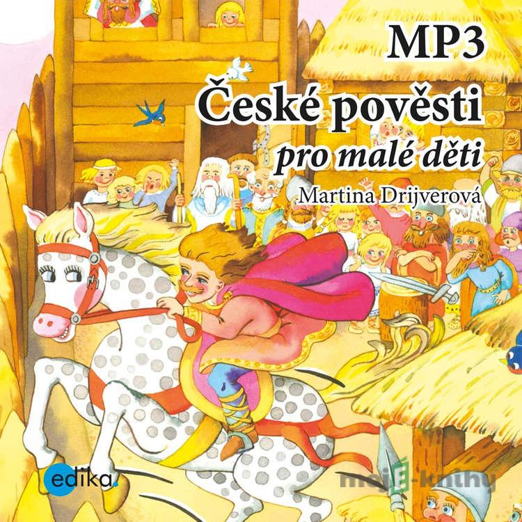 České pověsti pro malé děti - Martina Drijverová České pověsti pro malé děti - Martina Drijverová