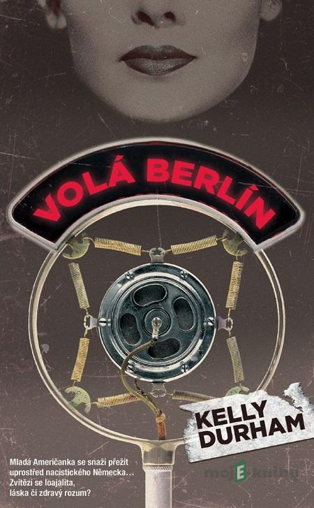Volá Berlín - Kelly Durham Volá Berlín - Kelly Durham