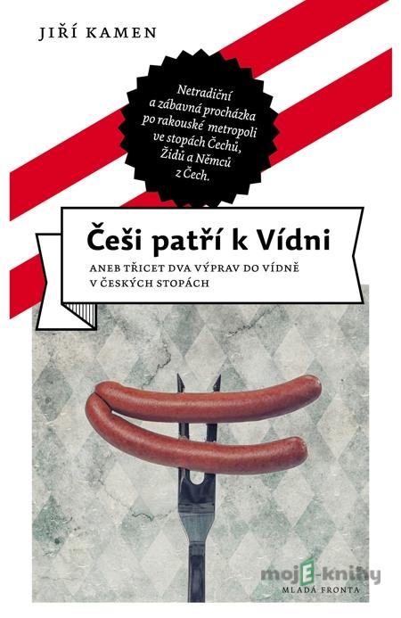 Češi patří k Vídni - Jiří Kamen Češi patří k Vídni - Jiří Kamen