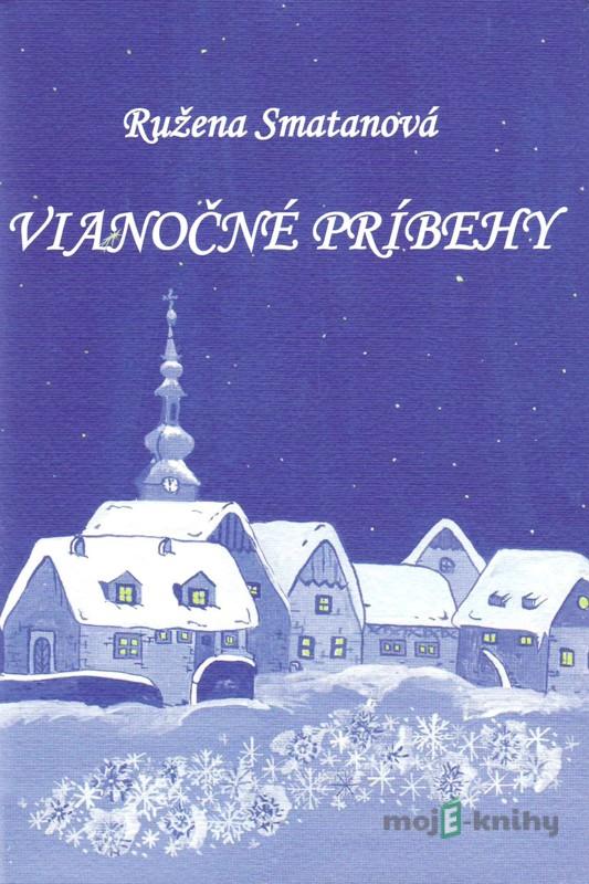 Vianočné príbehy - Ružena Smatanová Vianočné príbehy - Ružena Smatanová