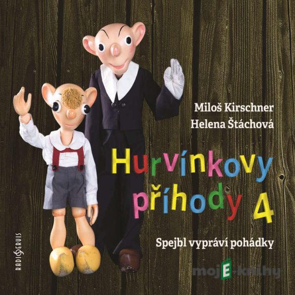 Hurvínkovy příhody 4 - Miloš Kirschner,Helena Štáchová