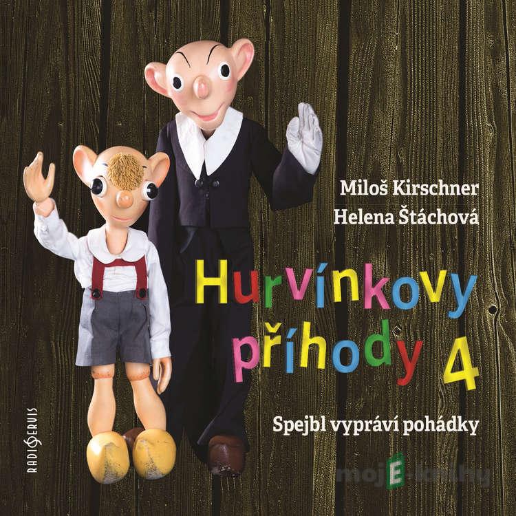 Hurvínkovy příhody 4 - Miloš Kirschner,Helena Štáchová Hurvínkovy příhody 4 - Miloš Kirschner,Helena Štáchová