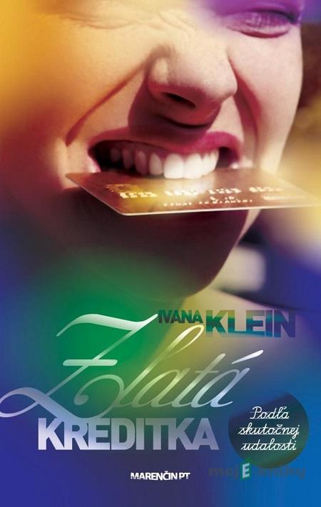 Zlatá kreditka - Ivana Klein Zlatá kreditka - Ivana Klein