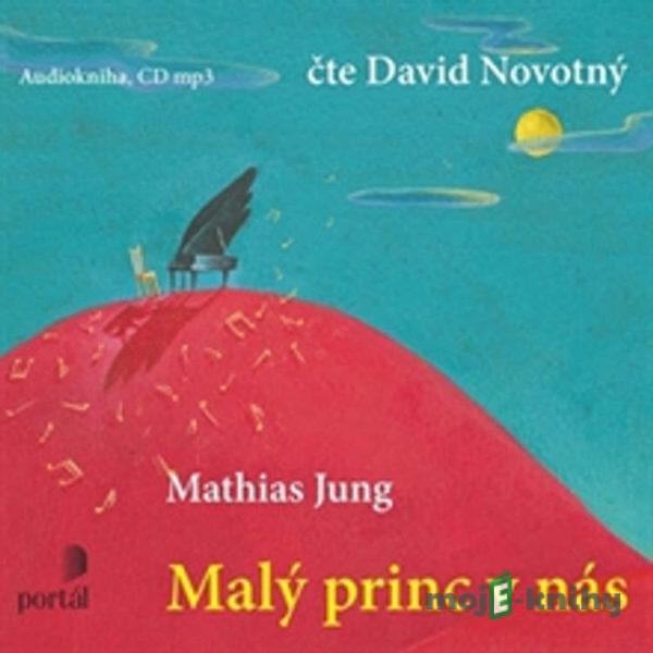 Malý princ v nás - Mathias Jung