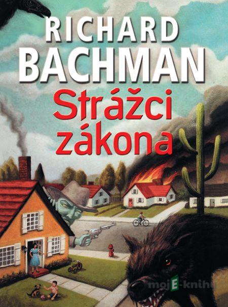 Strážci zákona - Richard Bachman Strážci zákona - Richard Bachman