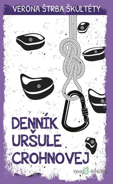 Denník Uršuly Crohnovej - Verona Štrba Škultéty Denník Uršuly Crohnovej - Verona Štrba Škultéty