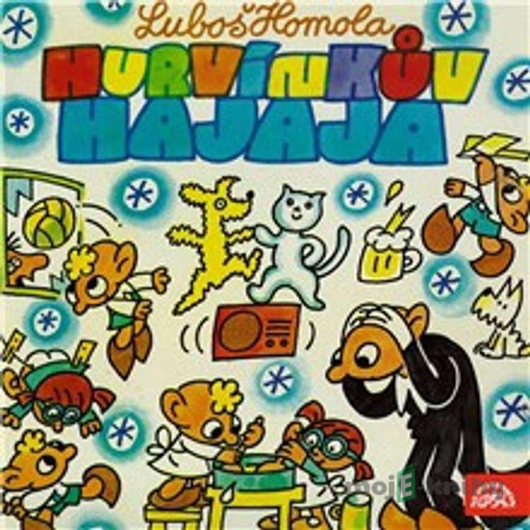 Hurvínkův Hajaja - Luboš Homola Hurvínkův Hajaja - Luboš Homola