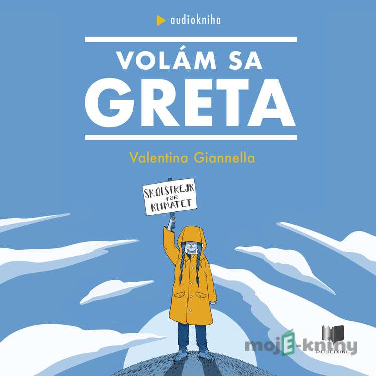 Volám sa Greta - Valentina Gianella Volám sa Greta - Valentina Gianella
