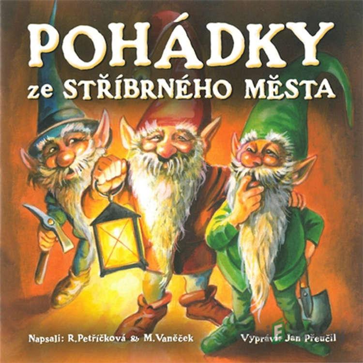Pohádky ze stříbrného města - Michal Vaněček,Renata Petříčková Pohádky ze stříbrného města - Michal Vaněček,Renata Petříčková