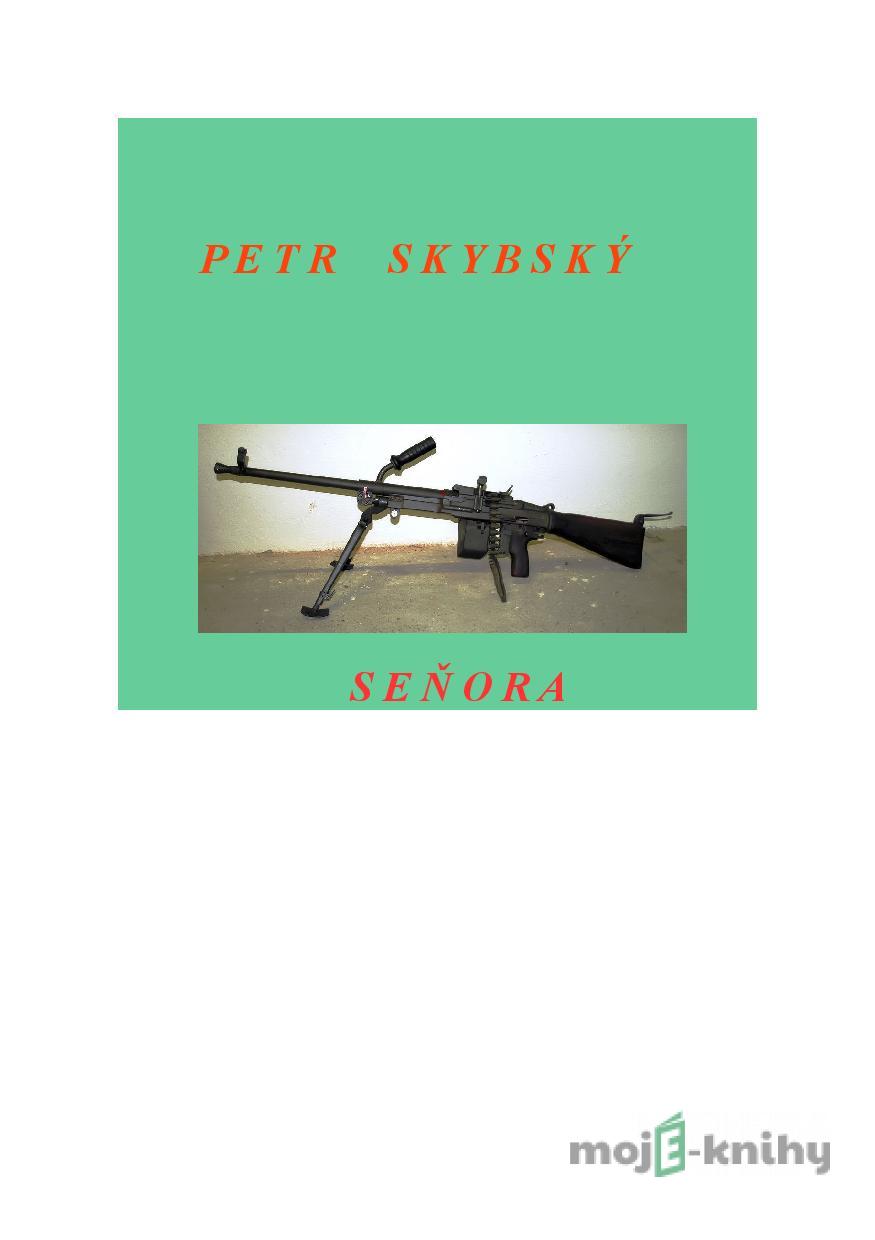 Seňora - Petr Skybský Seňora - Petr Skybský
