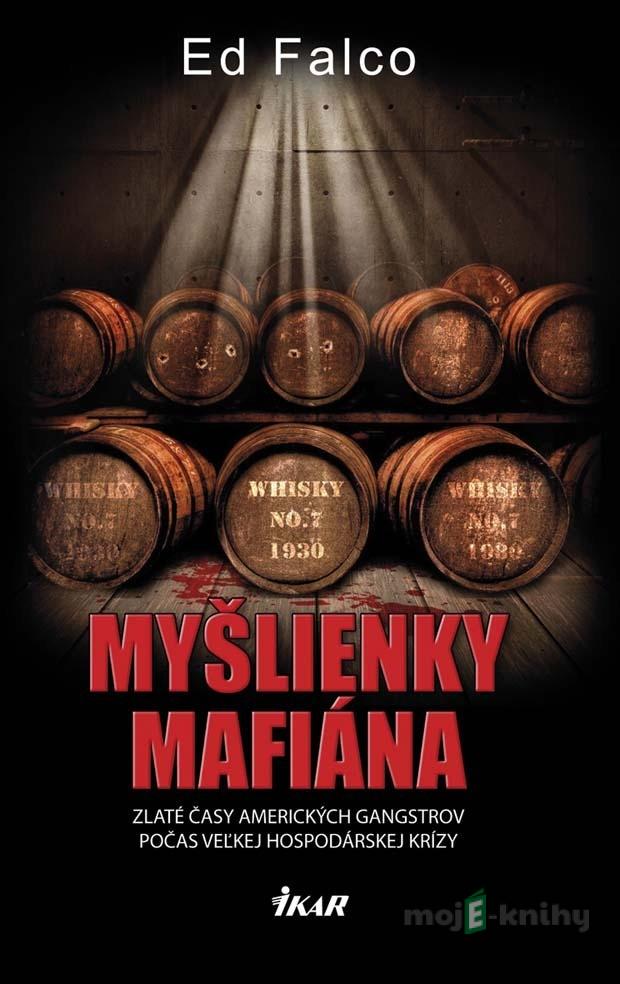 Myšlienky mafiána - Ed Falco Myšlienky mafiána - Ed Falco
