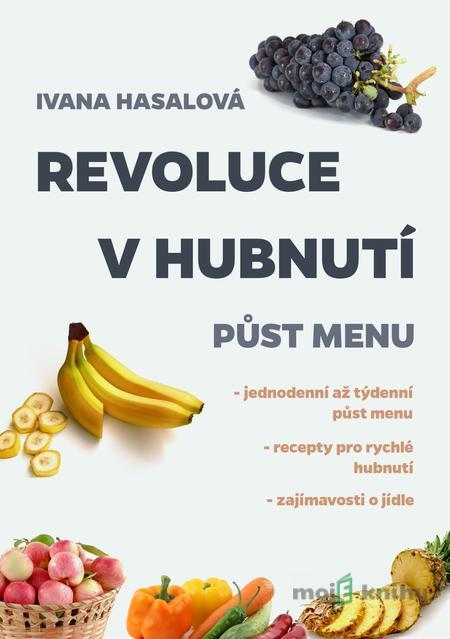 Revoluce v hubnutí - Ivana Hasalová Revoluce v hubnutí - Ivana Hasalová