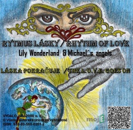Rytmus lásky – láska pokračuje / Rhythm of Love – The L.O.V.E. Goes on - Lily Wonderland Rytmus lásky – láska pokračuje / Rhythm of Love – The L.O.V.E. Goes on - Lily Wonderland