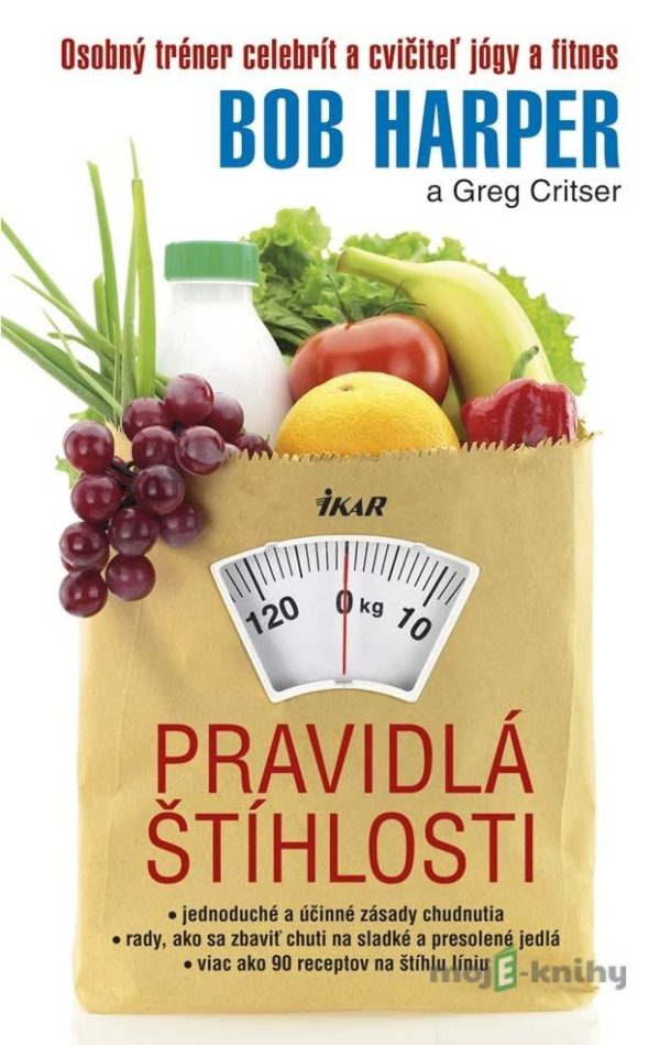 Pravidlá štíhlosti - Bob Harper, Greg Critser