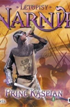 Letopisy Narnie 4 – Princ Kaspian - Clive Staples Lewis