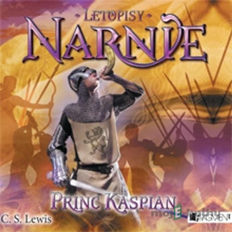 Letopisy Narnie 4 – Princ Kaspian - Clive Staples Lewis Letopisy Narnie 4 – Princ Kaspian - Clive Staples Lewis