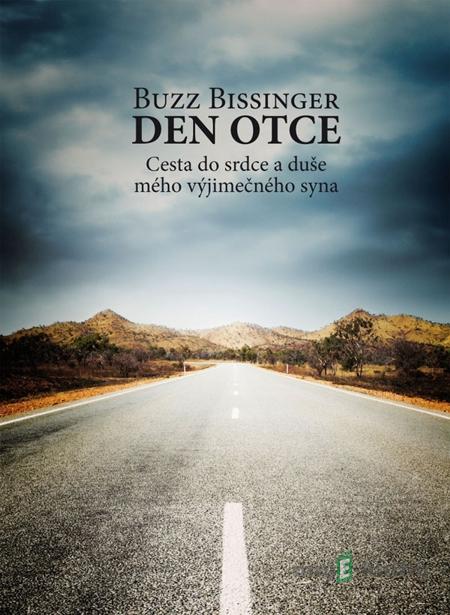 Den otce - Buzz Bissinger Den otce - Buzz Bissinger