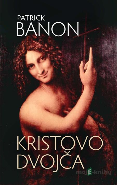 Kristovo dvojča - Patrick Banon Kristovo dvojča - Patrick Banon