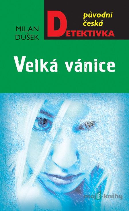 Velká vánice - Milan Dušek Velká vánice - Milan Dušek