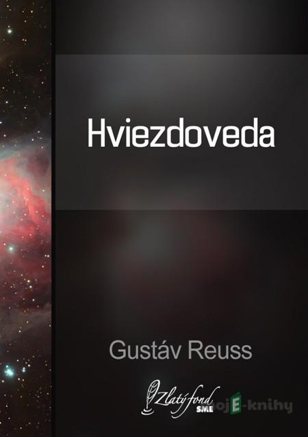 Hviezdoveda - Gustáv Reuss Hviezdoveda - Gustáv Reuss