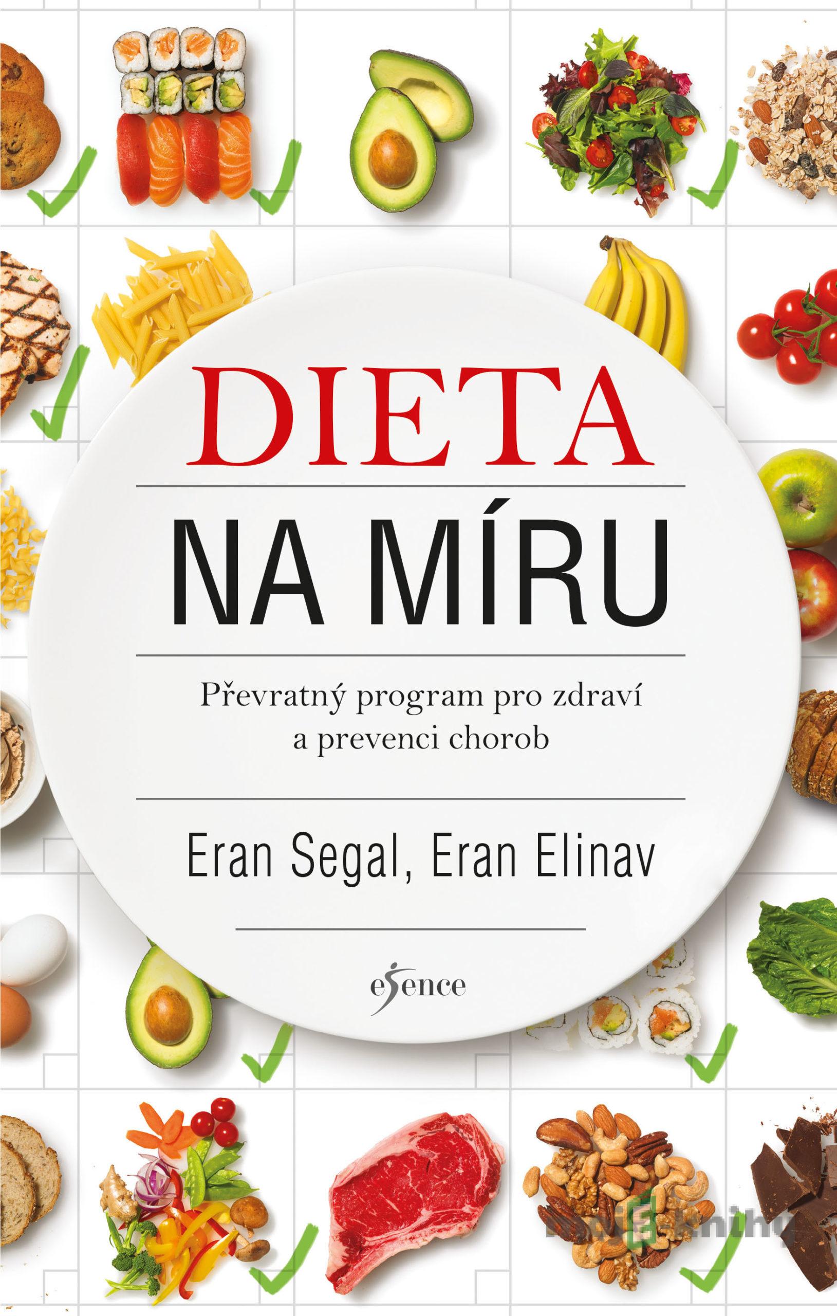 Dieta na míru - Eran Segal, Eran Elinav Dieta na míru - Eran Segal, Eran Elinav