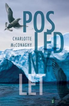 Posledný let - Charlotte McConaghy