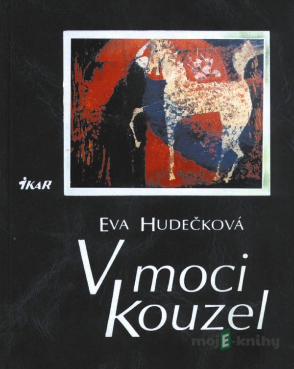 V moci kouzel - Eva Hudečková