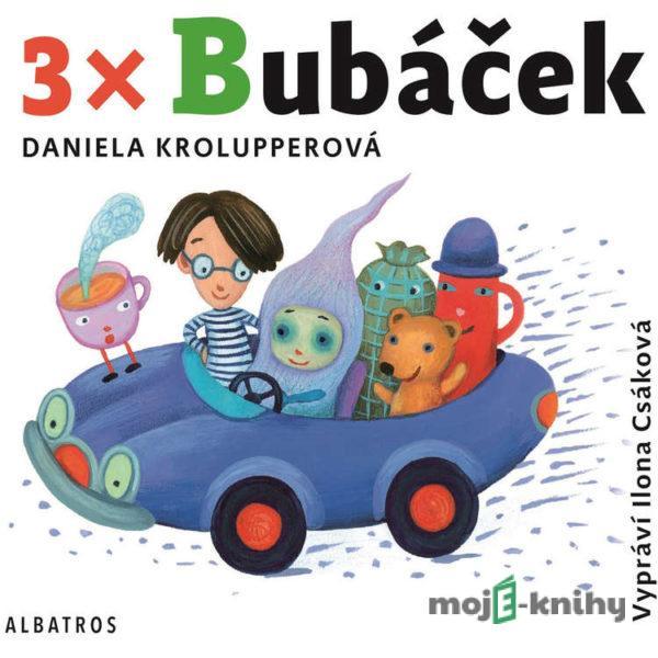 3x Bubáček - Daniela Krolupperová