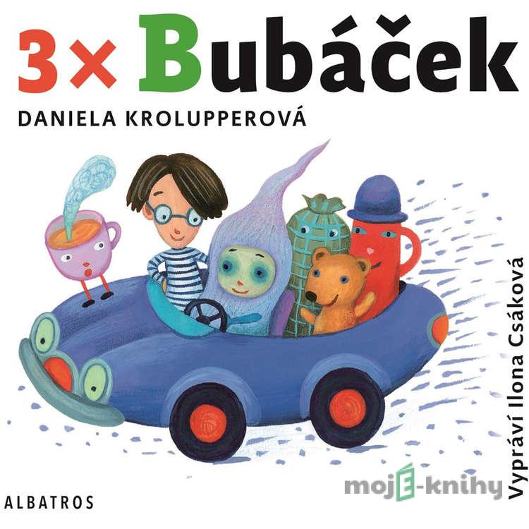 3x Bubáček - Daniela Krolupperová 3x Bubáček - Daniela Krolupperová