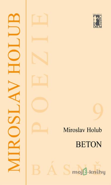 Beton - Miroslav Holub Beton - Miroslav Holub
