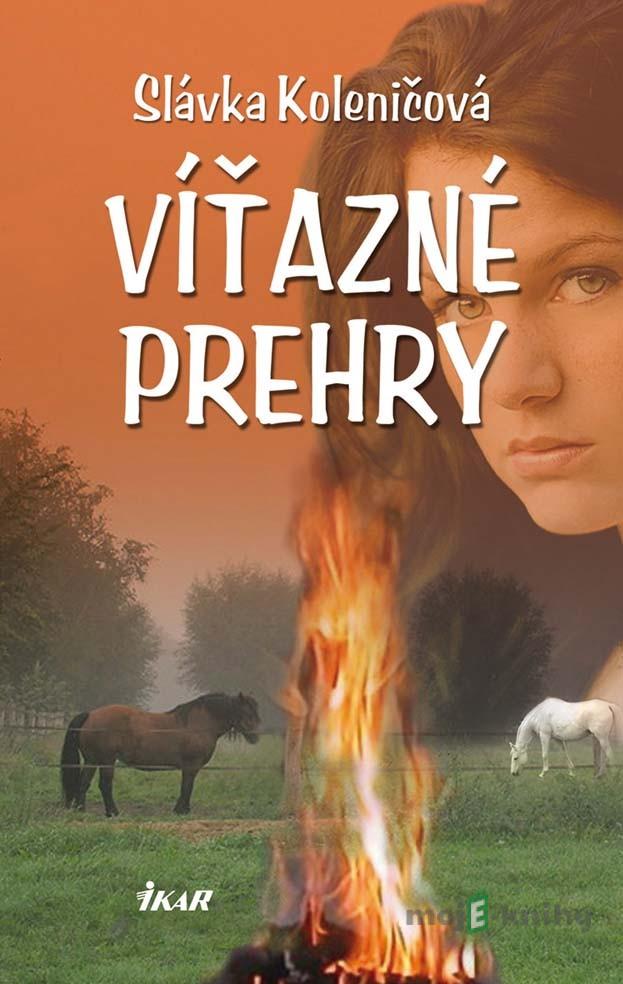 Víťazné prehry - Slávka Koleničová Víťazné prehry - Slávka Koleničová