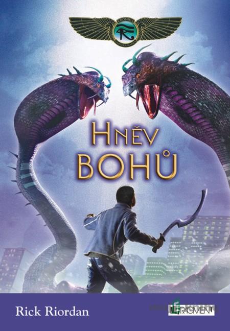 Kronika Cartera Kanea – Hněv bohů - Rick Riordan Kronika Cartera Kanea – Hněv bohů - Rick Riordan