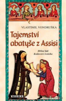 Tajemství abatyše z Assisi - Vlastimil Vondruška