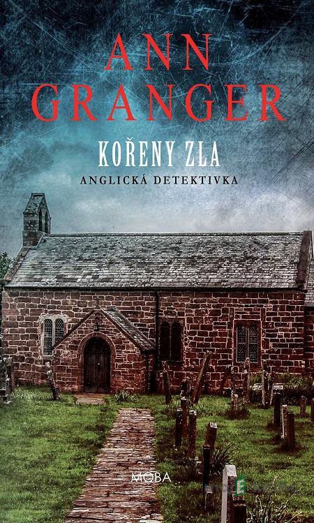 Kořeny zla - Ann Granger Kořeny zla - Ann Granger