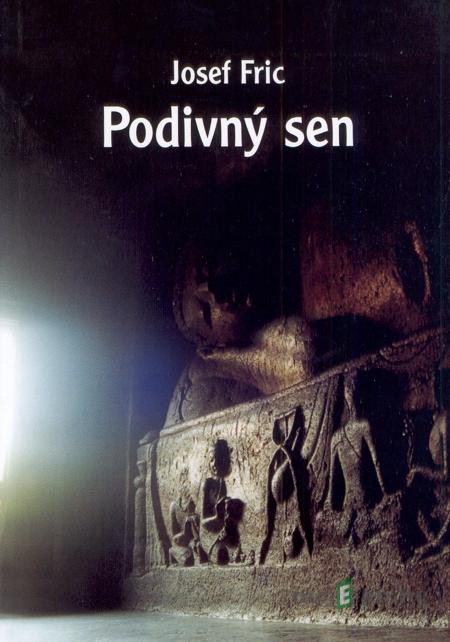 Podivný sen - Josef Fric Podivný sen - Josef Fric