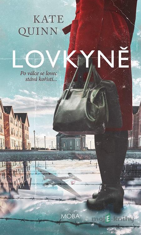 Lovkyně - Kate Quinn Lovkyně - Kate Quinn