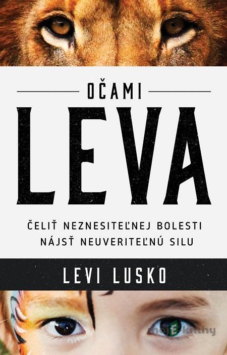 Očami leva - Levi Lusko Očami leva - Levi Lusko