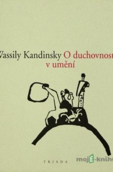 O duchovnosti v umění  - Wassily Kandinsky