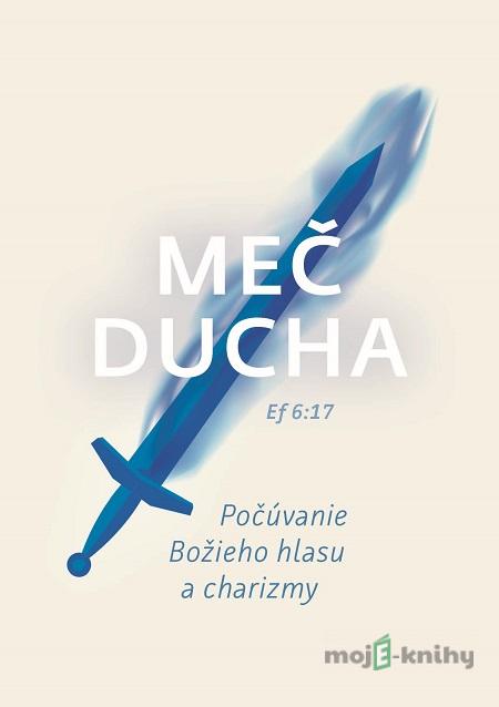 Meč Ducha - Spoločenstvo Martindom Meč Ducha - Spoločenstvo Martindom