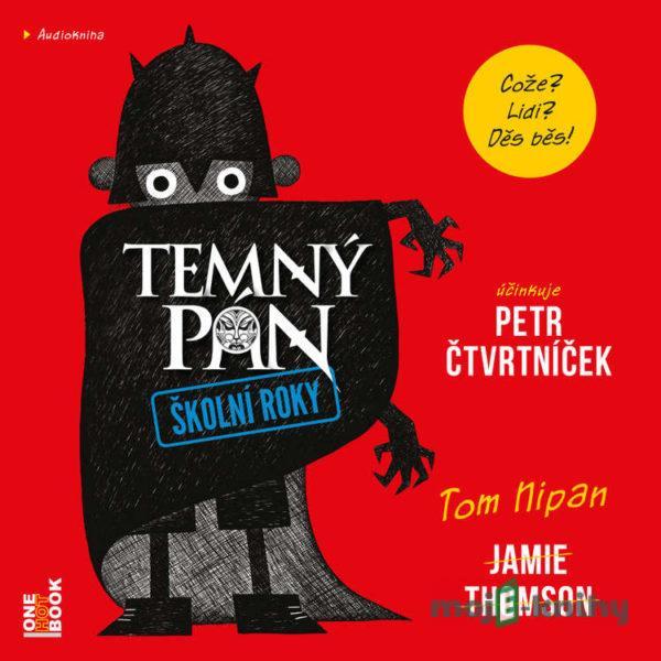 TEMNÝ PÁN: Školní roky - Jamie Thomson