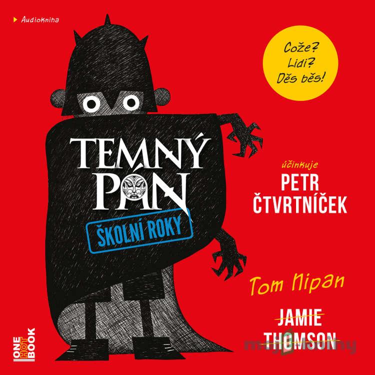 TEMNÝ PÁN: Školní roky - Jamie Thomson TEMNÝ PÁN: Školní roky - Jamie Thomson