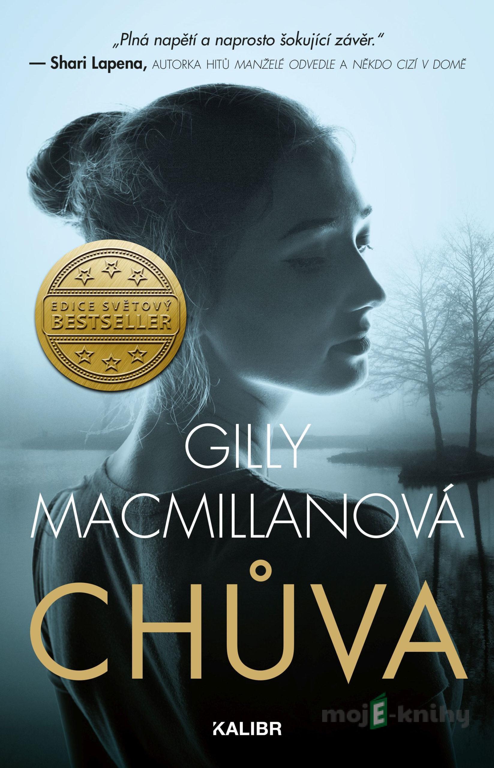 Chůva - Gilly Macmillan Chůva - Gilly Macmillan
