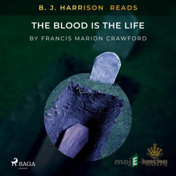 B. J. Harrison Reads The Blood Is The Life (EN) - Francis Marion Crawford